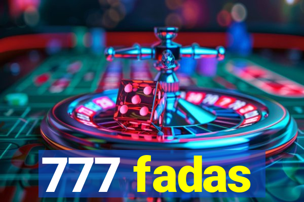 777 fadas